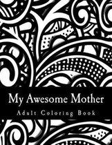 My Awesome Mother