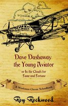 Dave Dashaway 1 - Dave Dashaway the Young Aviator