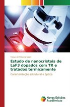 Estudo de nanocristais de LaF3 dopados com TR e tratados termicamente