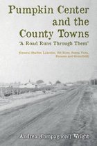 Pumpkin Center and the County Towns  A Road Runs Through Them
