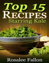 Top 15 Recipes: Starring Kale