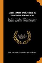 Elementary Principles in Statistical Mechanics