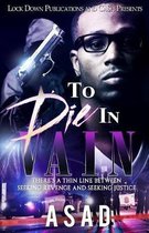 To Die In Vain