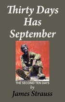 Thirty Days Has September: Second Ten Days