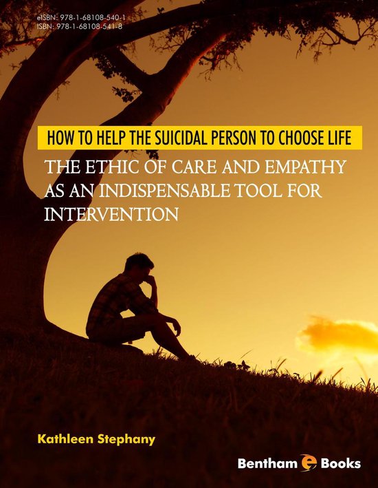 How to Help the Suicidal Person to Choose Life: The Ethic of ... - cover