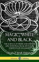 Magic, White and Black