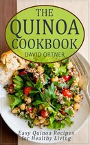The Quinoa Cookbook: Easy Quinoa Recipes for Healthy Living