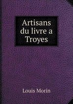Artisans du livre a Troyes