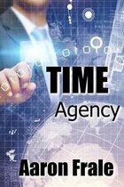 Time Agency- Time Agency