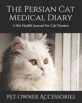 The Persian Cat Medical Diary