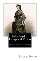 Belle Boyd in Camp and Prison