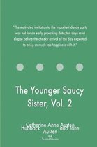 The Younger Saucy Sister, Vol. 2