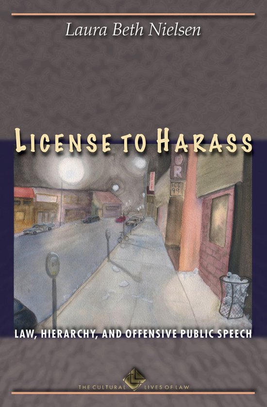 The Cultural Lives of Law - License to Harass - cover