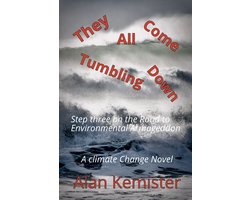 The Road to Environmental Armageddon 3 - They All Come Tumbling Down