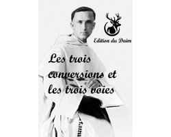 Les trois conversions et les trois voies