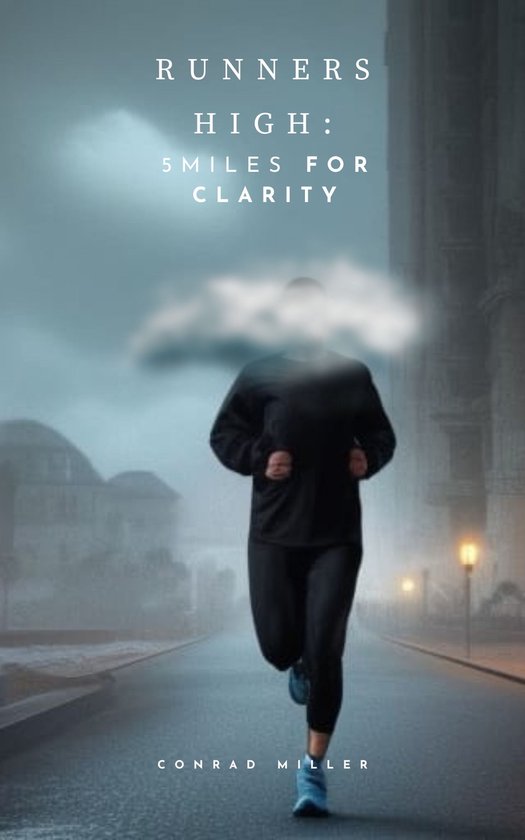 Runner's High 5 Miles to Clarity