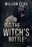 The Kelly Chronicles - The Witch's Bottle