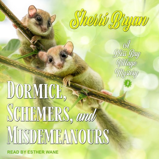 Dormice, Schemers, and Misdemeanours - cover