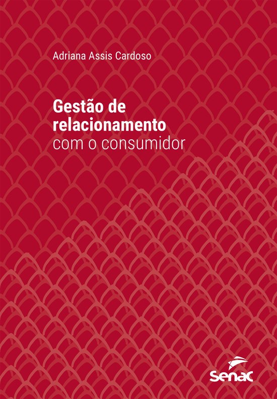 Série Universitária - Gestão de relacionamento com o cons ... - cover