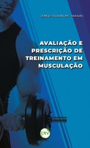 Avaliação e prescrição de treinamento em musculação