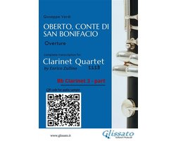 Oberto - Clarinet Quartet 3 - Bb Clarinet 3 part of "Oberto, Conte di San Bonifacio" for Clarinet Quartet