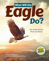 Survive in the Wild- What Will the Eagle Do?