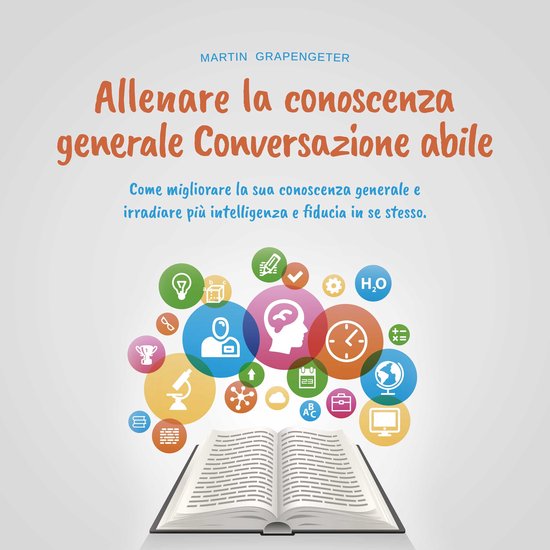 Allenare la conoscenza generale Conversazione abile - come m ... - cover
