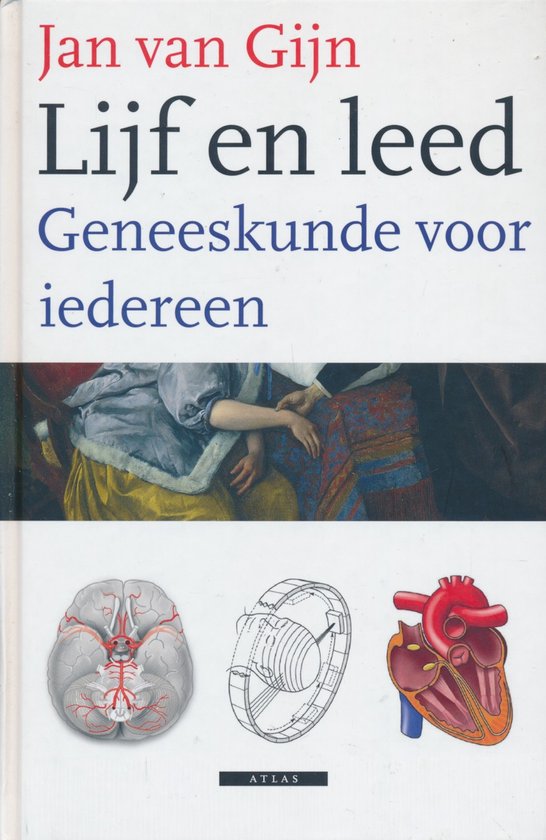 Jan van Gijn - Lijf en leed