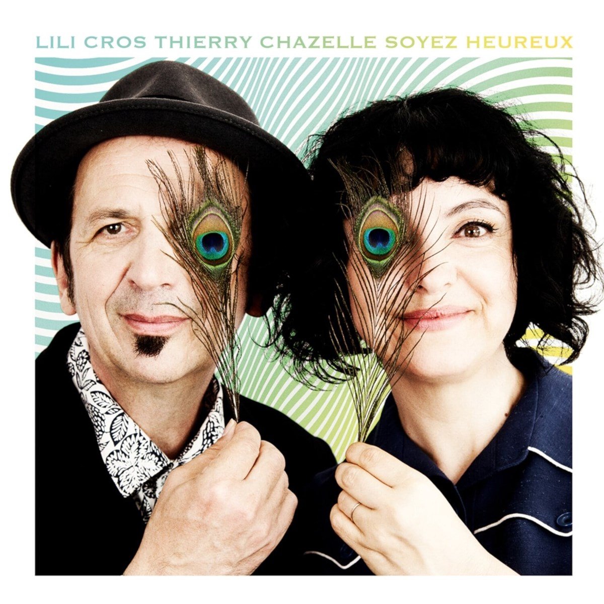 Lili Cros & Thierry Chazelle - Soyez Heureux (LP)