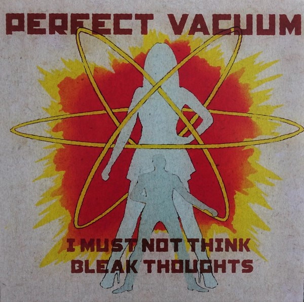 Perfect Vacuum - I Must Not Think Bleak Thoughts (LP)