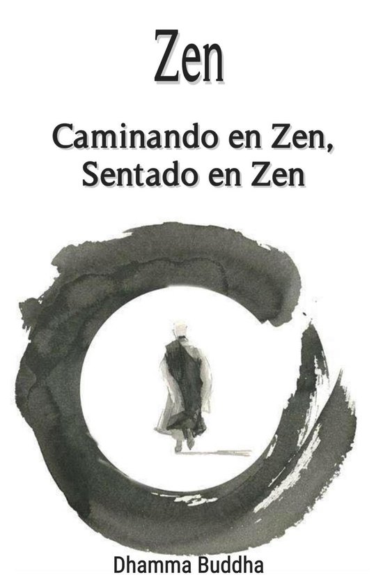 Zen: Caminando en Zen, Sentado en Zen - cover