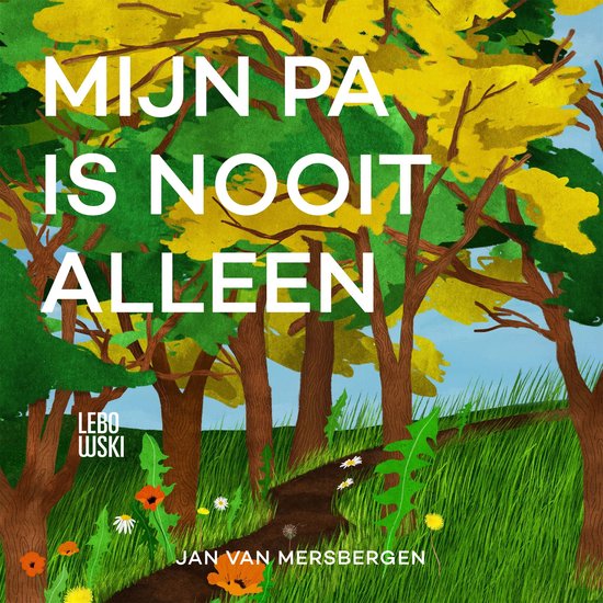 Mijn pa is nooit alleen - cover