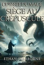 Odyssée du Mage 8 - Odyssée du Mage: Siège au Crépuscule 8/12