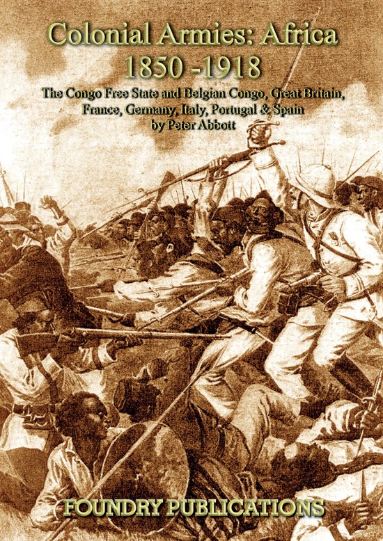 Colonial Armies: Africa 1850-1918 - cover