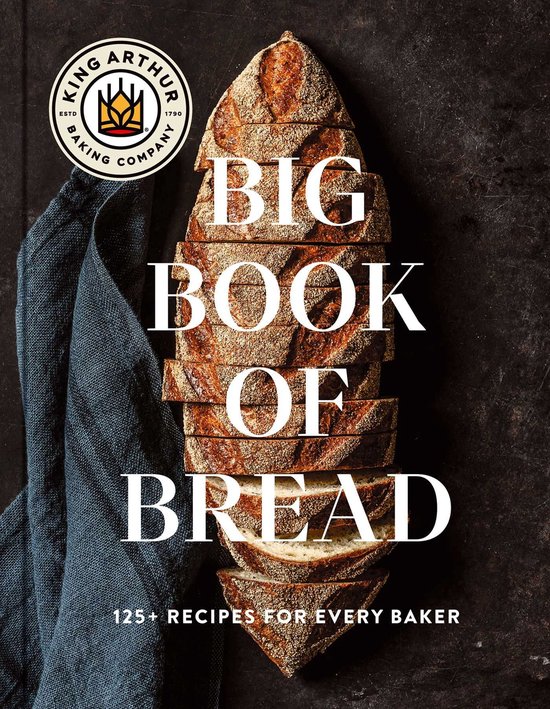 The King Arthur Baking Company Big Book of Bread - cover