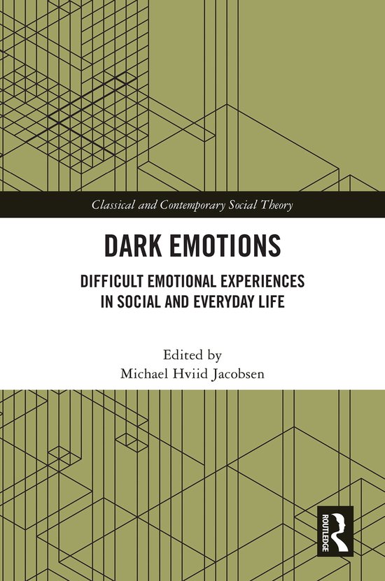Classical and Contemporary Social Theory- Dark Emotions - cover