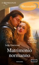 Matrimonio normanno (I Romanzi Introvabili)