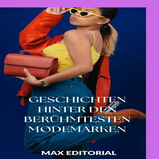 SERIE: MODE - Geschichten hinter den berühmtesten Modemarke ... - cover