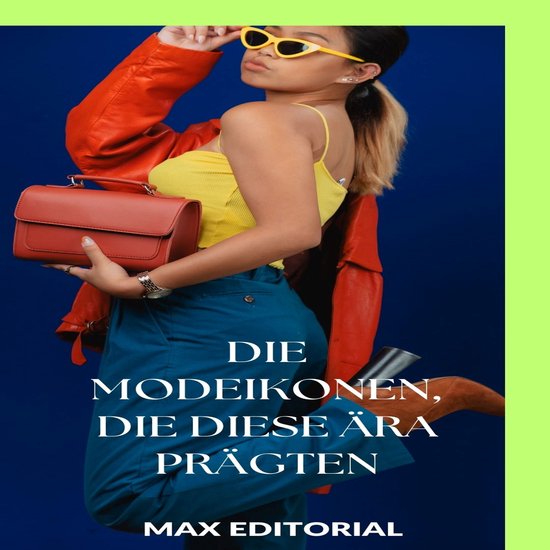 SERIE: MODE - Die Modeikonen, die diese Ära prägten - cover