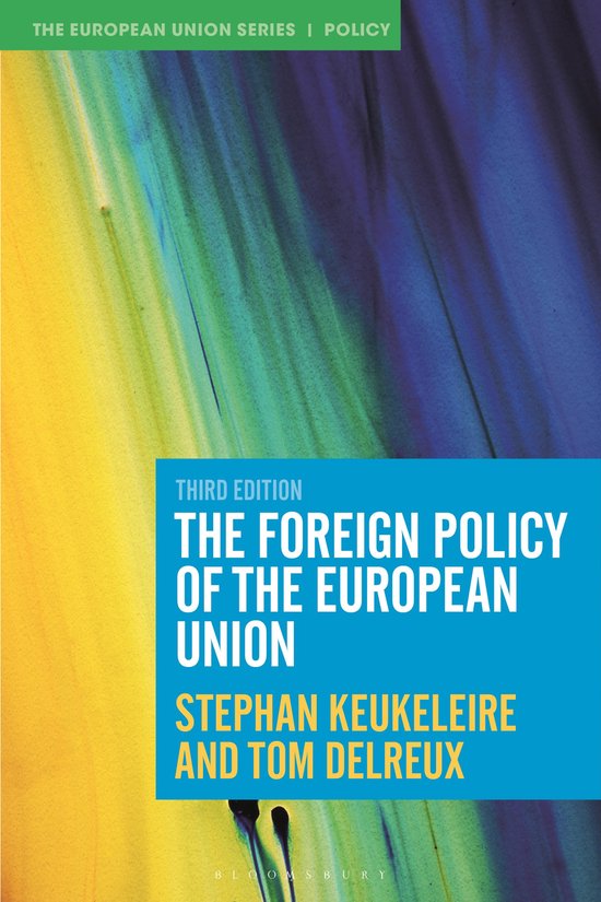 Troisième édition de 'The Foreign Policy of the European Union' par Stephan Keukeleire et Tom Delreux, avec un titre bleu sur fond jaune et bleu.