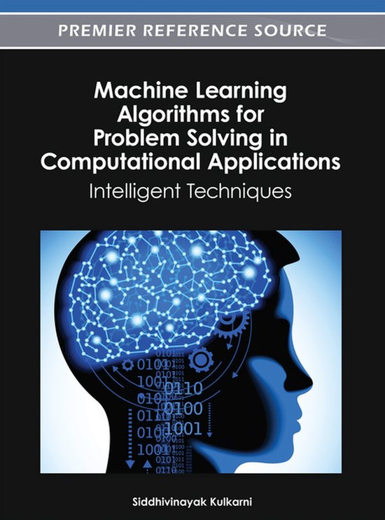 Machine Learning Algorithms for Problem Solving in Computational ...