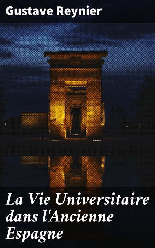 La Vie Universitaire dans l'Ancienne Espagne - cover