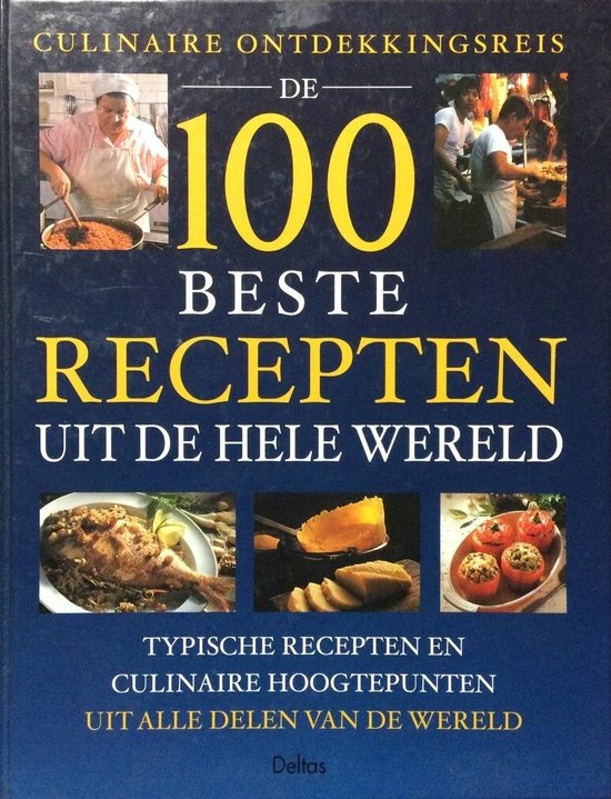 De 100 beste recepten uit de hele wereld