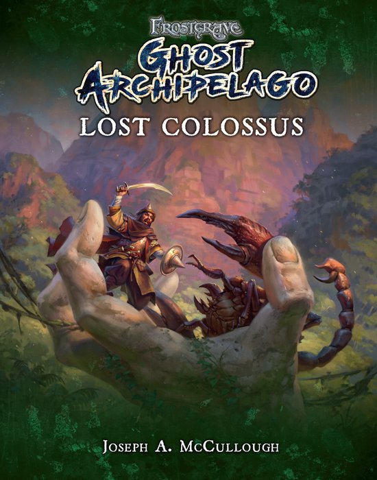 Frostgrave: Ghost Archipelago: Lost Colossus - cover