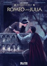 Mythen der Welt 1 - Mythen der Welt: Romeo und Julia