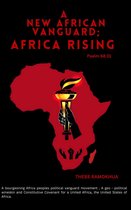 A New African Vanguard; Africa Rising