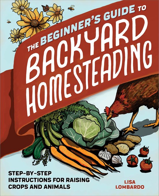 The Beginner's Guide to Backyard Homesteading - cover