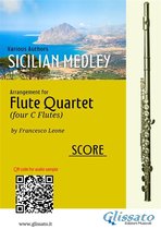 Sicilian Medley for Flute Quartet 5 - Flute Quartet score: Sicilian Medley