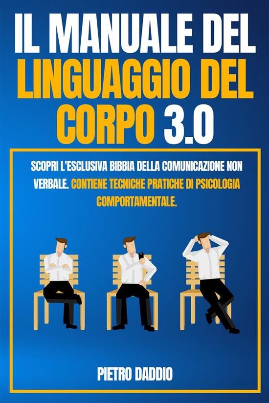 IL MANUALE DEL LINGUAGGIO DEL CORPO 3.0; Scopri l'Esclusiva  ... - cover