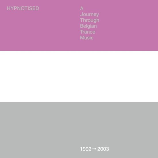 V/A - Hypnotised: A Journey Through Belgian Trance Music (1992 - 2003) (CD)